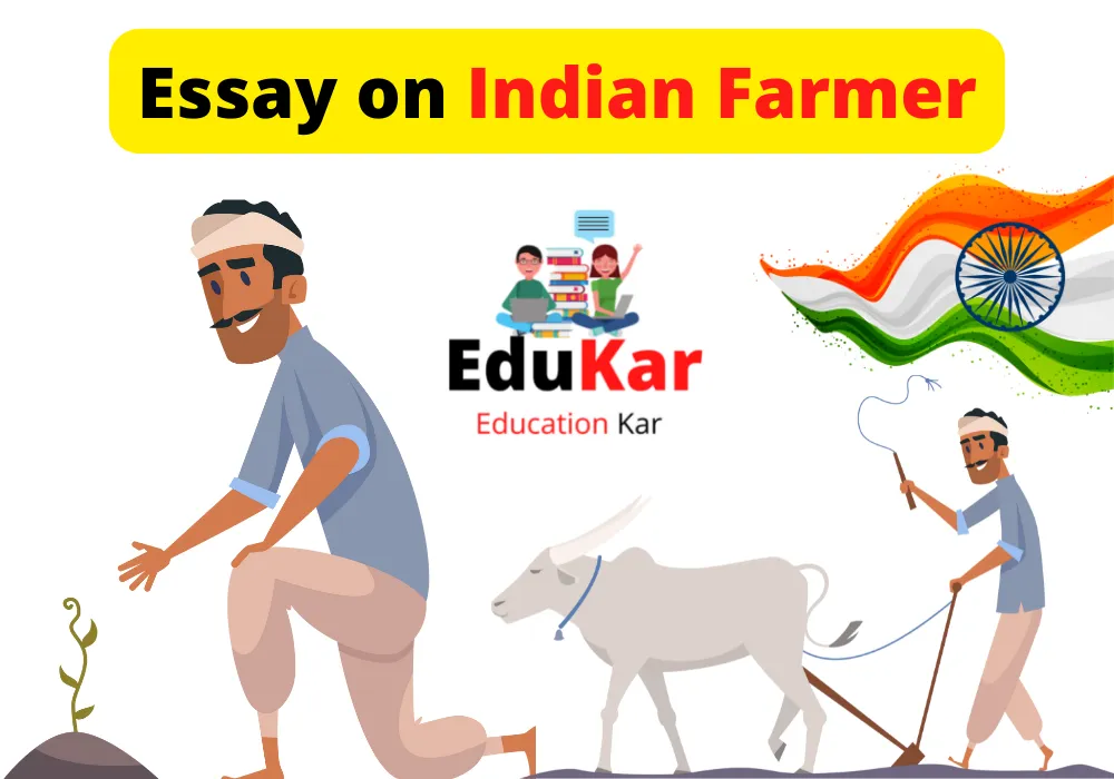 Essay on Indian Farmer in English for Class 4th,5th,6th,7th,8th,9th,10th