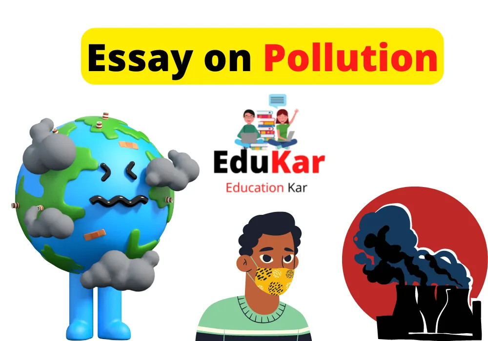 Essay on Pollution in English for Class 5th,6th,7th,8th,9th,10th