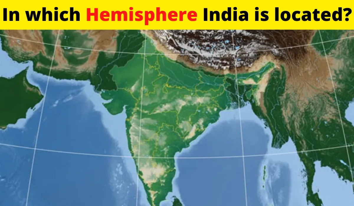 In which Hemisphere India is located