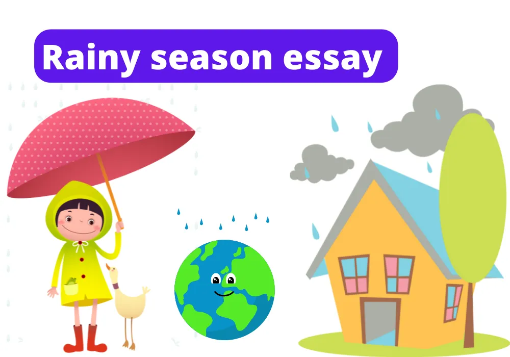 Rainy season essay for Class 5th,6th,7th,8th,9th,10th in English