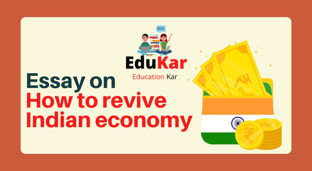 Essay on How to revive Indian economy