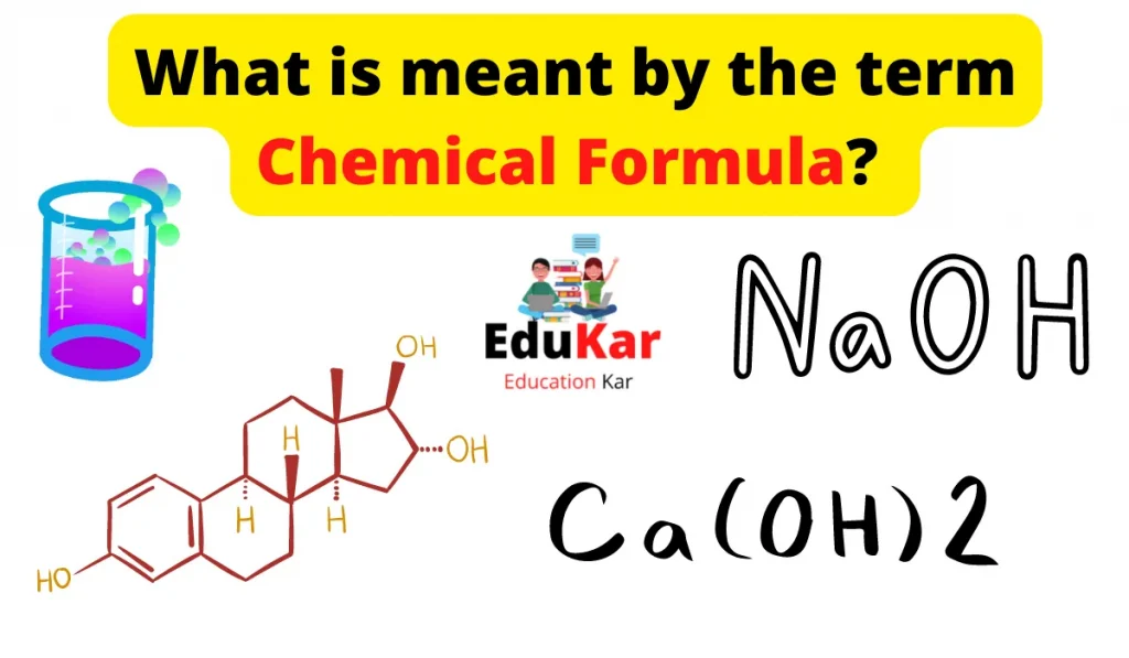 What is meant by the term Chemical Formula