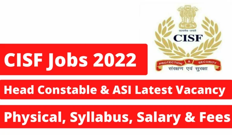 CISF Jobs 2022: Head Constable & ASI Latest Vacancy