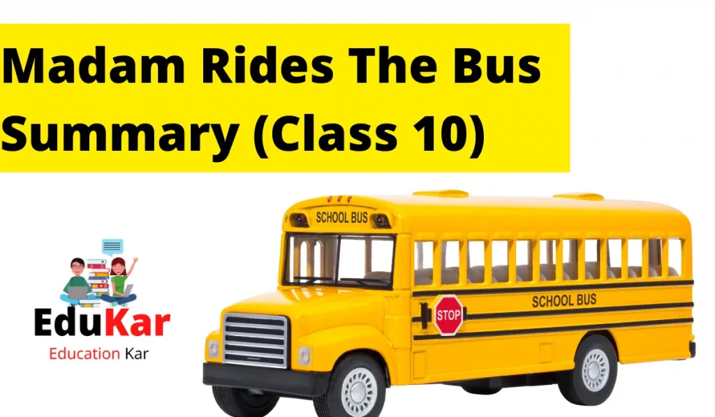 Madam Rides The Bus Summary (Class 10) By Vallikkannan