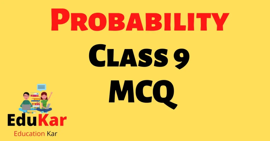 Probability Class 9 MCQ