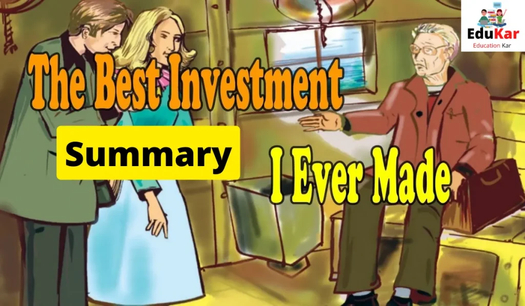 The Best Investment I Ever Made Summary (Class 10) By A.J. Cronin