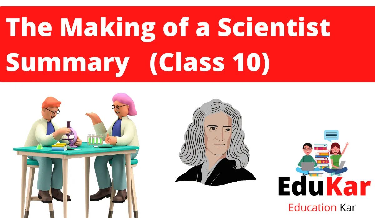 The Making of a Scientist Summary (Class 10) By  Robert W. Peterson