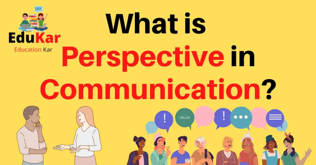 What is Perspective in Communication