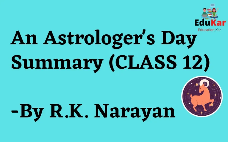 An Astrologer's Day Summary (CLASS 12) By R.K. Narayan