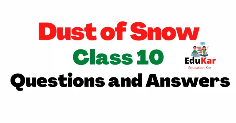 Dust of Snow Class 10 Questions and Answers