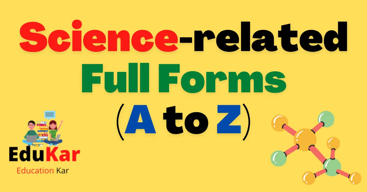 Science Full Forms