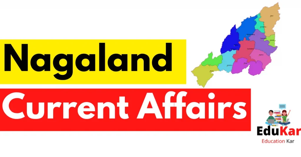 Nagaland Current Affairs