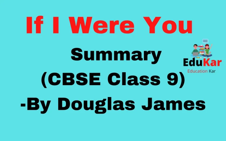 If I Were You Summary CBSE Class 9 By Douglas James