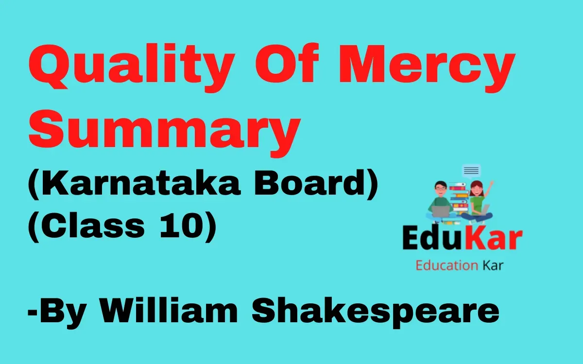 Quality Of Mercy Summary (Karnataka Board Class 10) By William Shakespeare