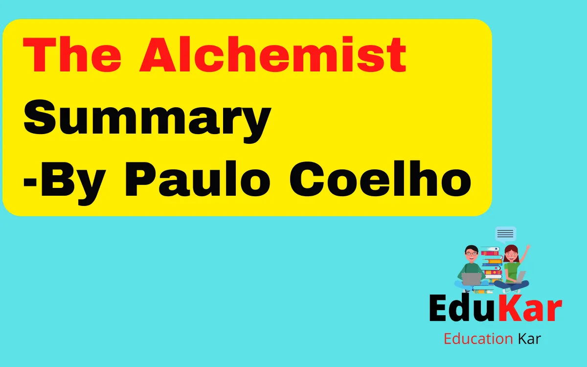 The Alchemist Summary By Paulo Coelho
