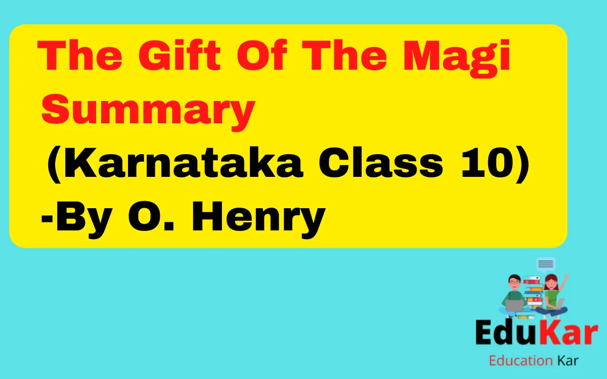 The Gift Of The Magi Summary Karnataka Class 10 By O. Henry