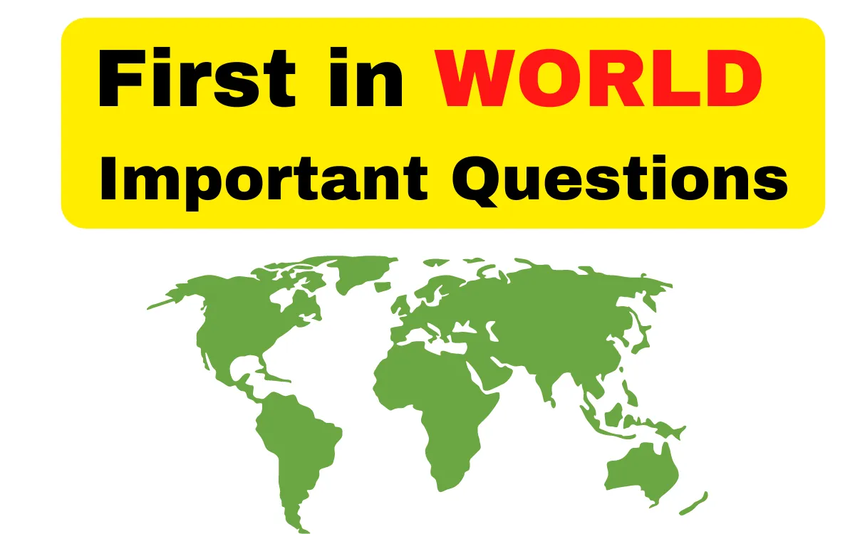 First in World: Important Questions