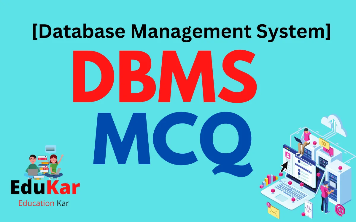 DBMS MCQ [Mcq on Database Management System]