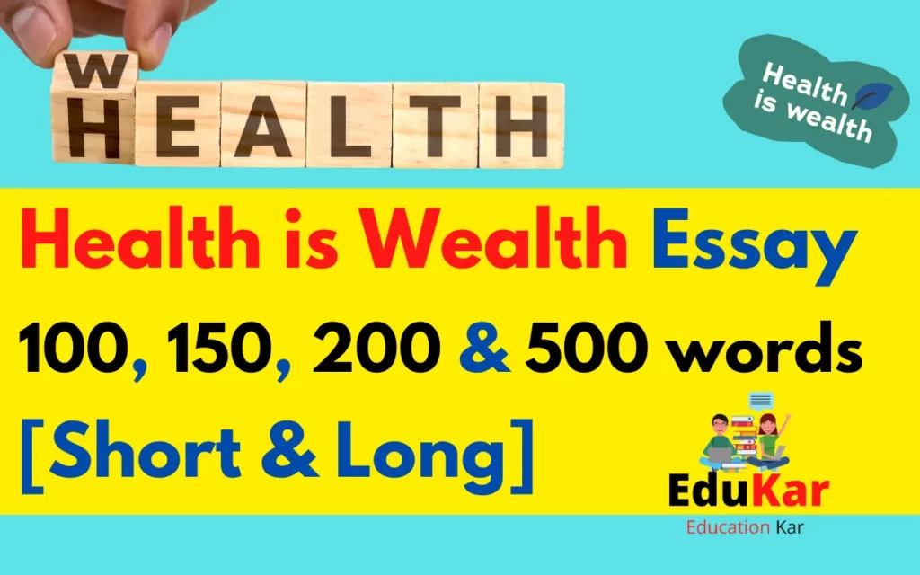 Health is Wealth Essay-100, 200, 250, 300, 500 words[ Short & Long]