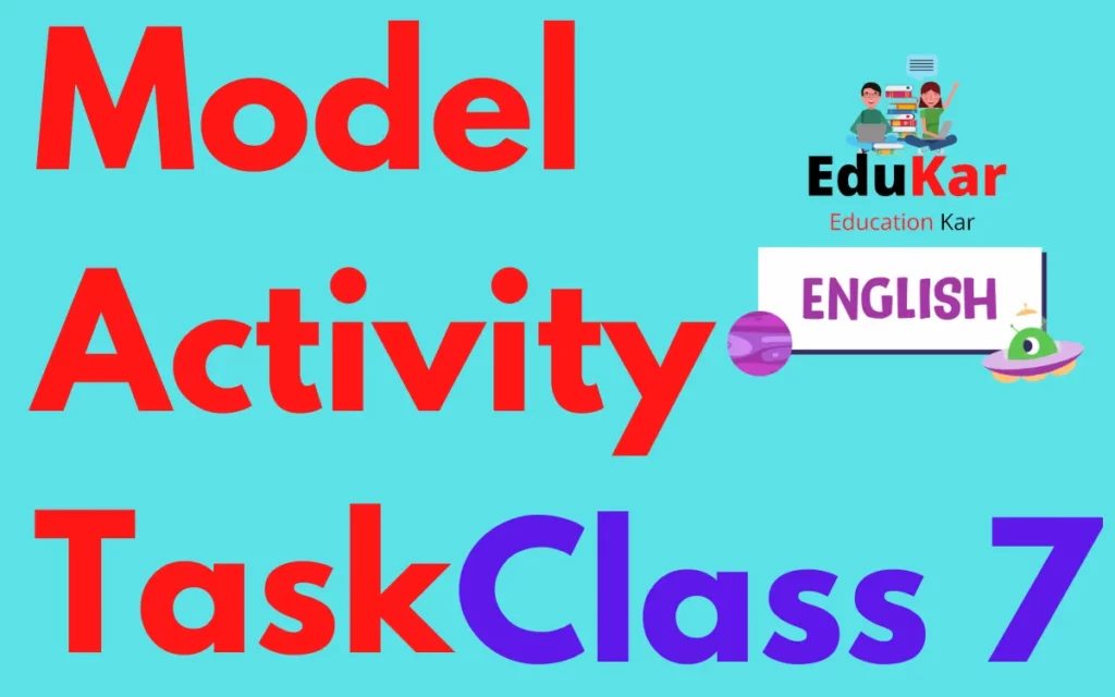 Model Activity Task Class 7