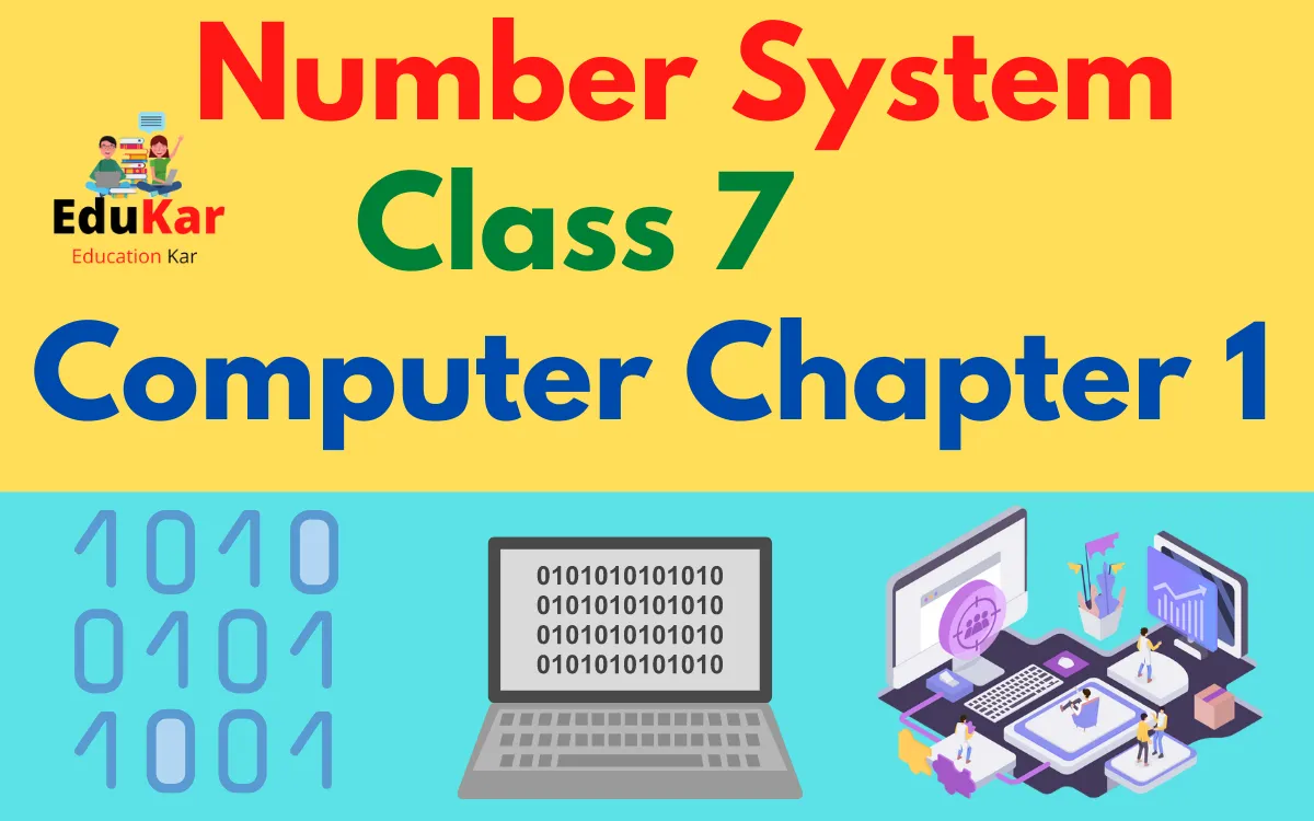 Class 7 Computer Chapter 1: Number System