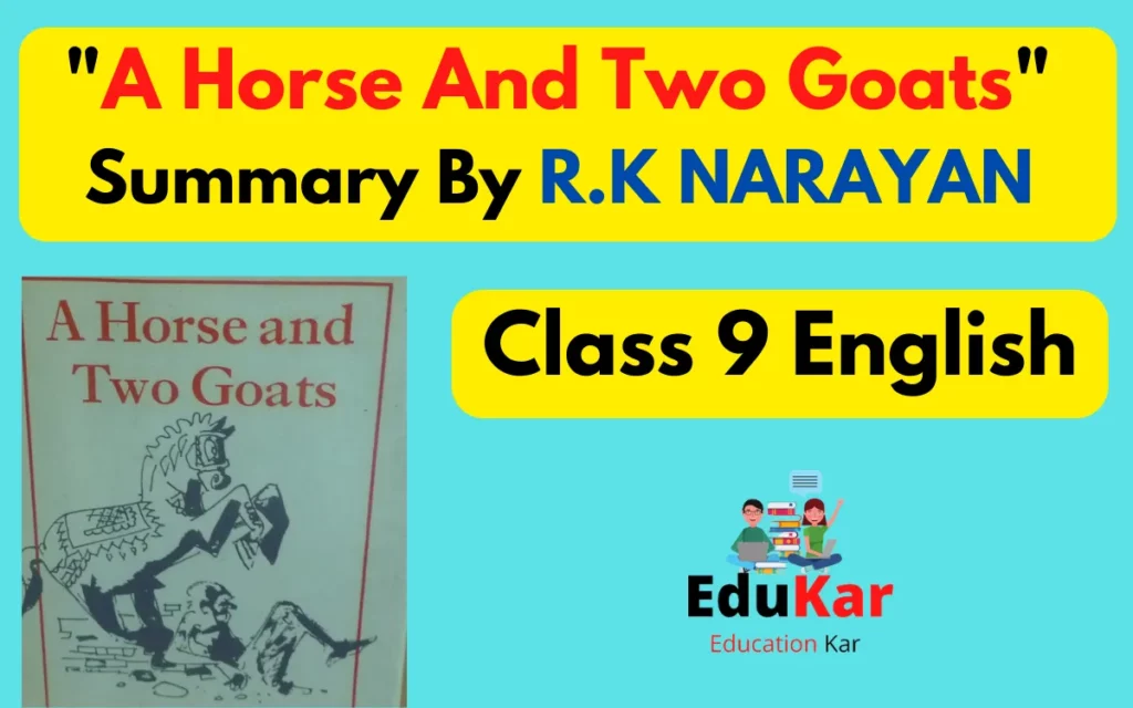 A Horse And Two Goats Summary (ICSE Class 9) By R.K NARAYAN