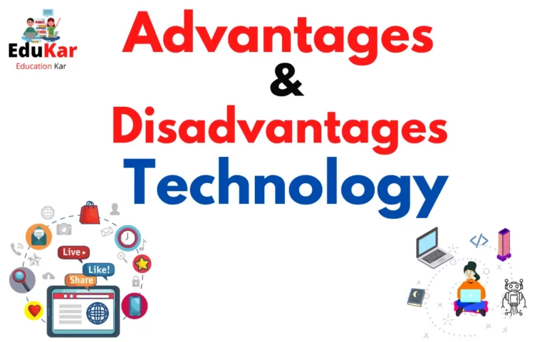 Advantages and Disadvantages of Technology