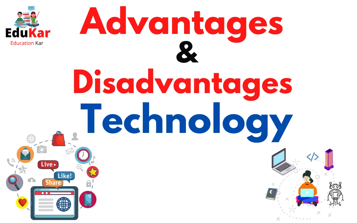 Advantages And Disadvantages Of Technology Edukar India