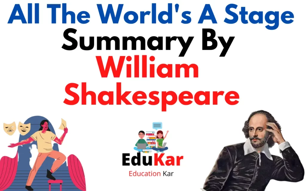 All The World's A Stage Summary By by William Shakespeare