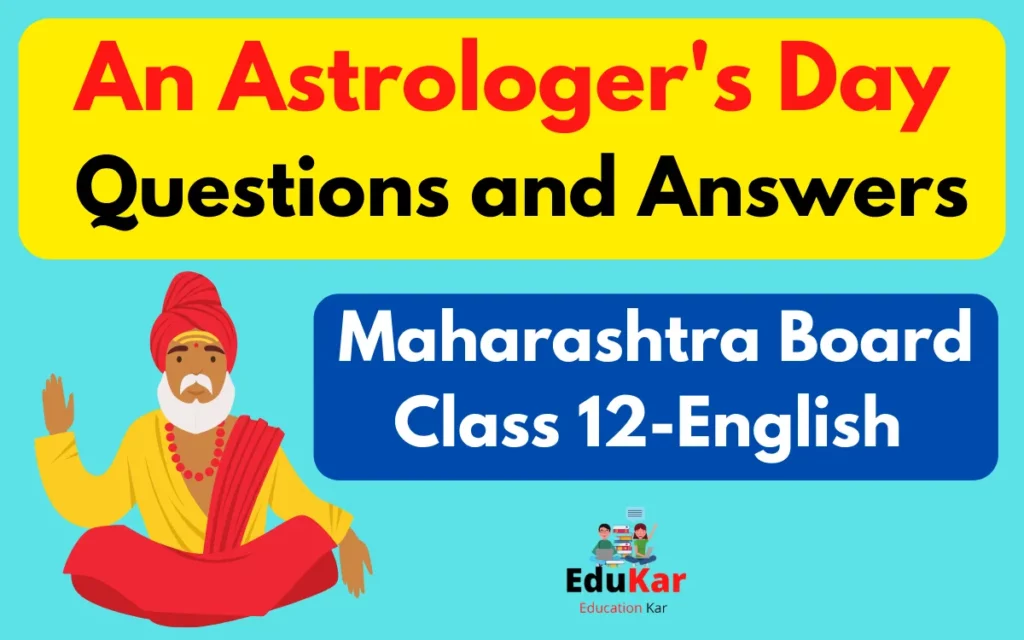 An Astrologer's Day Questions and Answers Class 12th [Maharashtra Board English]