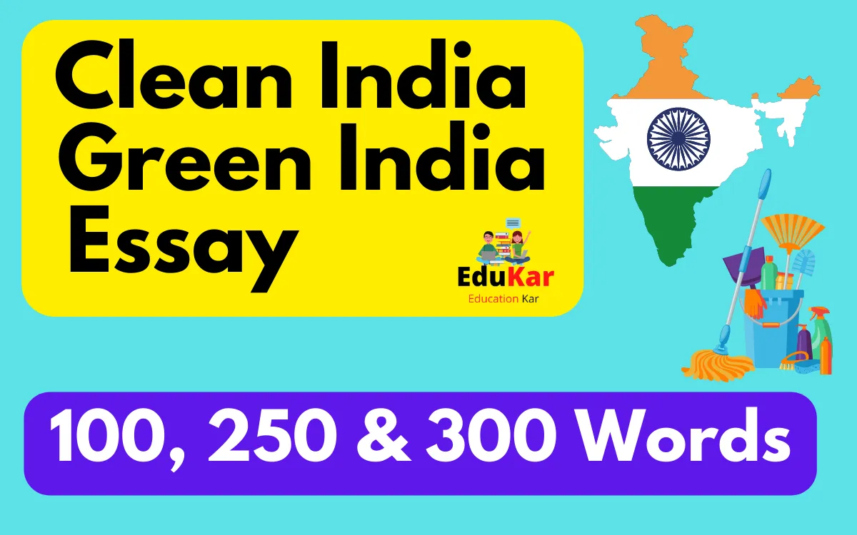 Clean India Green India Essay 100, 250 & 300 Words