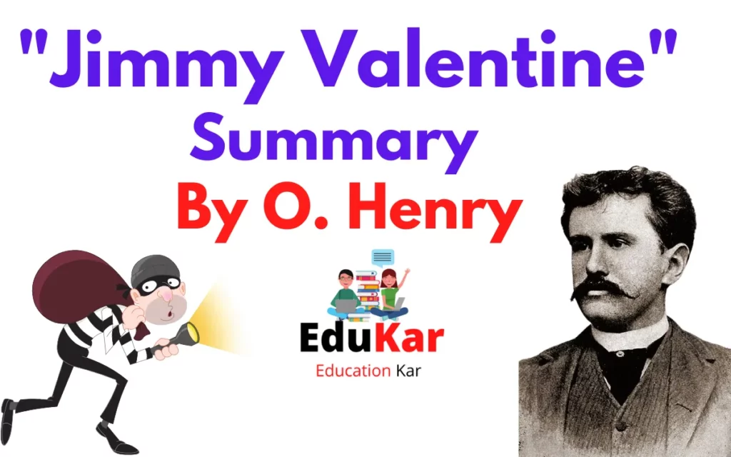 Jimmy Valentine Summary (Class 11) By O. Henry
