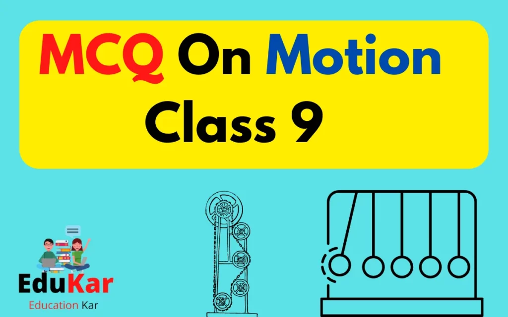 MCQ On Motion Class 9