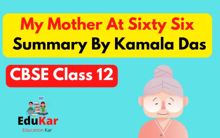 My Mother At Sixty Six Summary CBSE Class 12