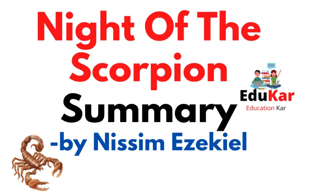 Night Of The Scorpion Summary By Nissim Ezekiel