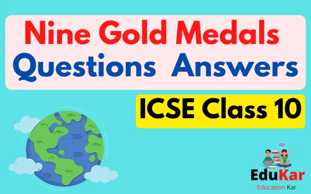 Nine Gold Medals Questions and Answers 2023 [ICSE Class 10]