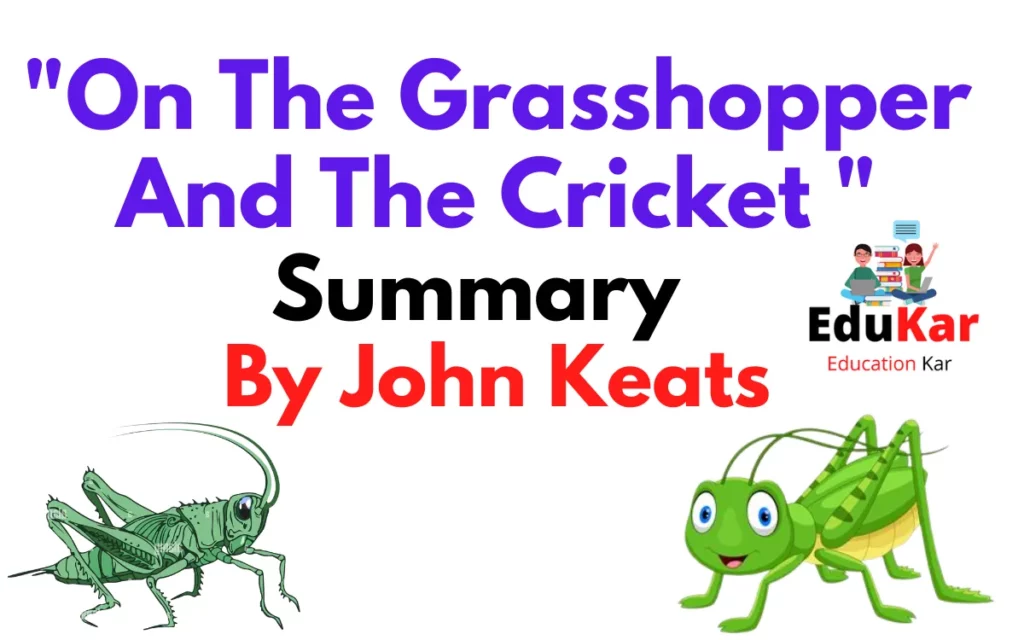 On The Grasshopper And The Cricket Summary (CBSE Class 8) By John Keats