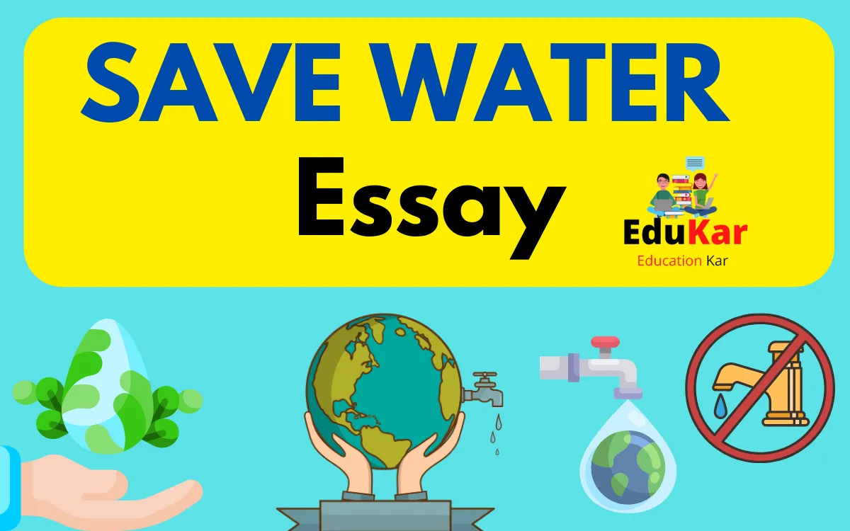 Save Water Essay In English 1000 Words Edukar India