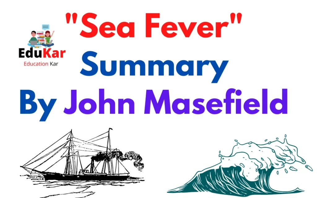 Sea Fever Poem Summary By John Masefield