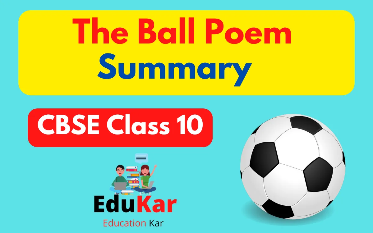 The Ball Poem Summary (CBSE Class 10) By John Berryman
