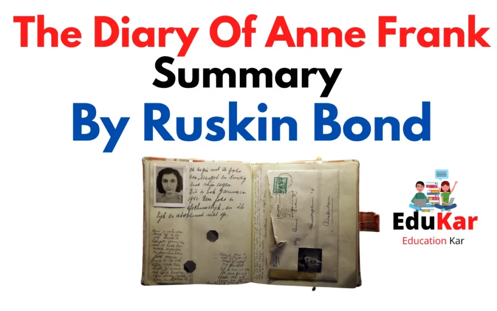 The Diary Of Anne Frank Summary (CBSE Class 10) By Anne Frank