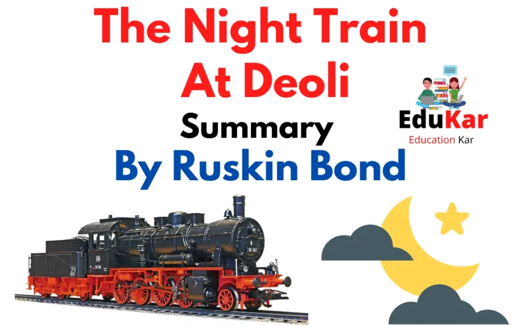 The Night Train At Deoli Summary By Ruskin Bond