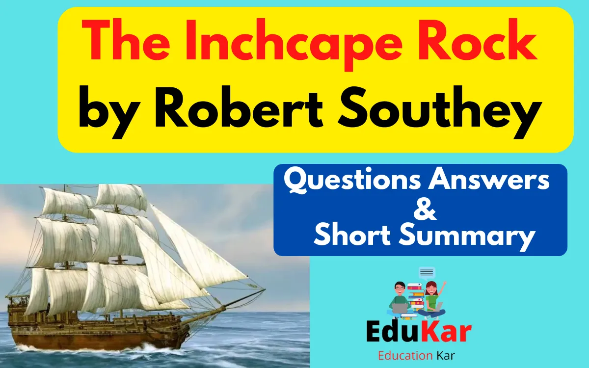 The Inchcape Rock by Robert Southey [Questions Answers & Summary]