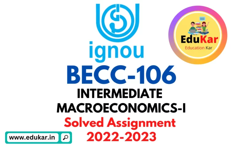 BECC-106 IGNOU Solved Assignment 2022-2023 INTERMEDIATE MACROECONOMICS - I