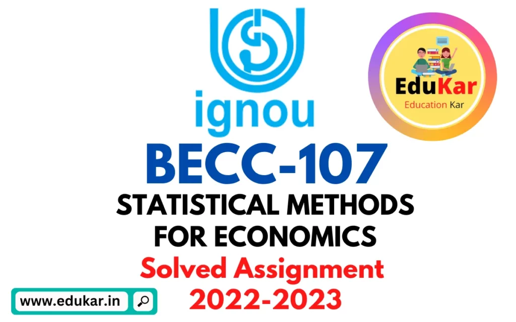 BECC-107 IGNOU Solved Assignment 2022-2023 STATISTICAL METHODS FOR ECONOMICS