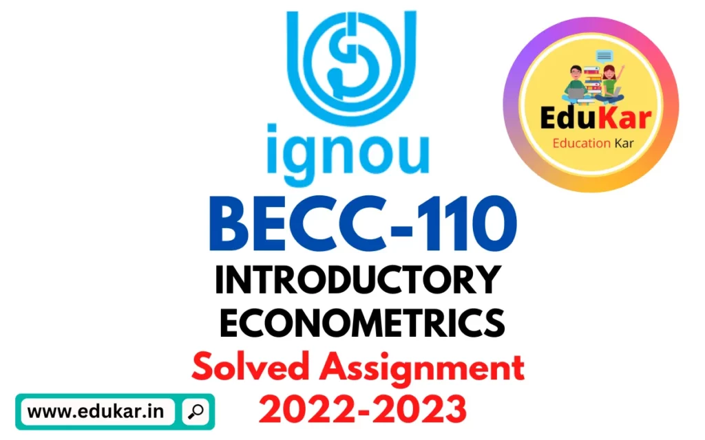 BECC-110 IGNOU Solved Assignment 2022-2023 INTRODUCTORY ECONOMETRICS