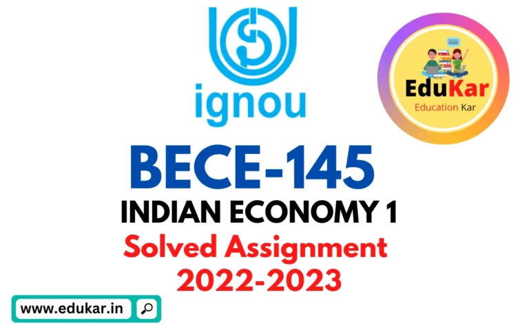 BECE-145 IGNOU Solved Assignment 2022-2023 INDIAN ECONOMY 1