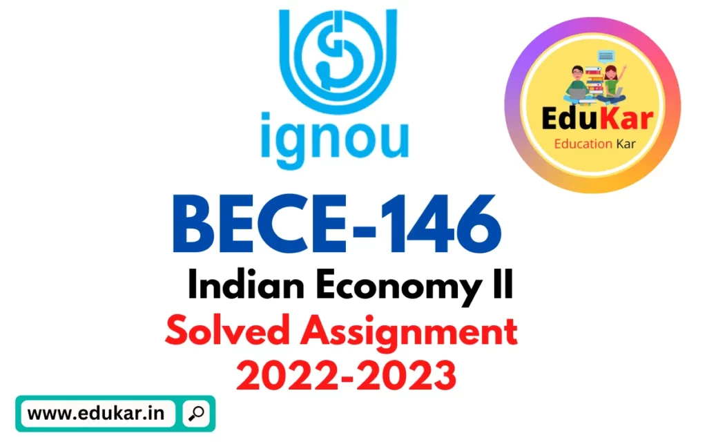 BECE-146 IGNOU Solved Assignment 2022-2023  Indian Economy 2