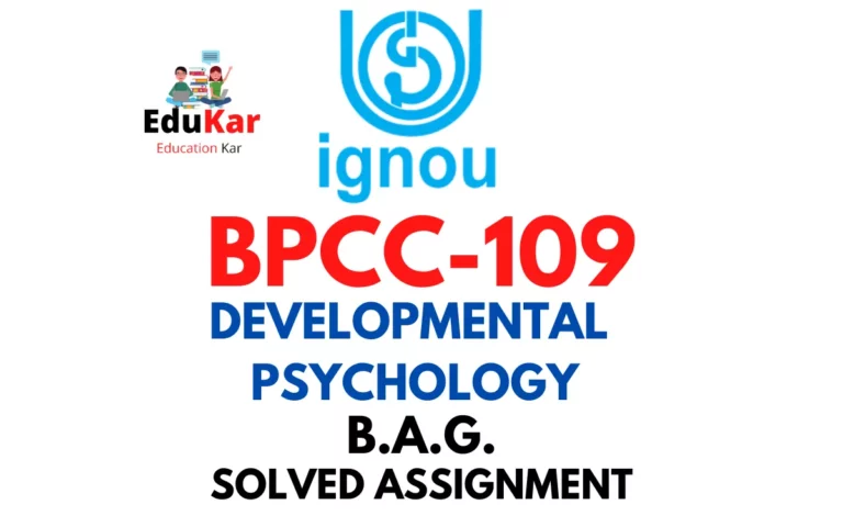 BPCC-109 IGNOU BAG Solved Assignment-DEVELOPMENTAL PSYCHOLOGY