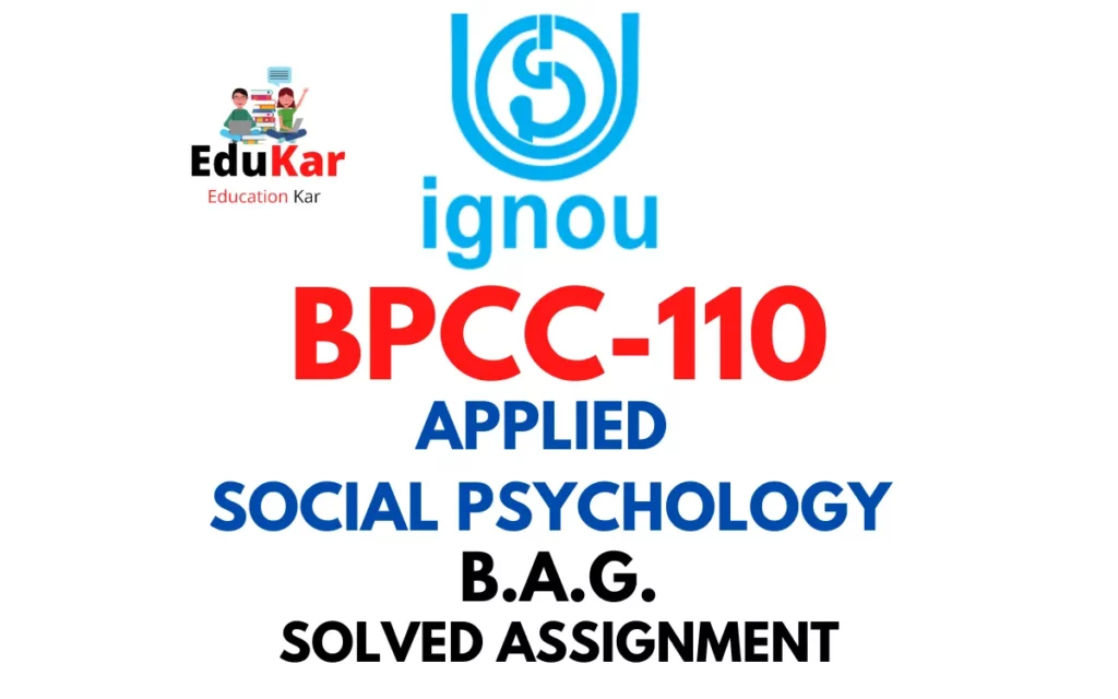 BPCC-110 IGNOU BAG Solved Assignment-APPLIED SOCIAL PSYCHOLOGY
